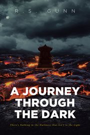 A journey through the dark. There's Nothing in the Darkness that Isn't in the Light cover image