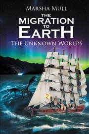 The migration to earth. The Unknown Worlds cover image