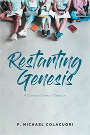 Restarting genesis; a covenant view of creation cover image