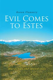 Evil comes to estes. Murder in the Mountains cover image