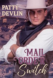Mail order switch. A Mail Order Bride Romance cover image