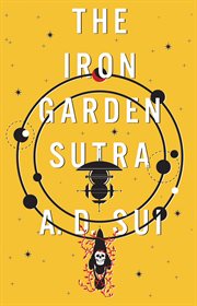 The Iron Garden Sutra The Iron Garden Sutra