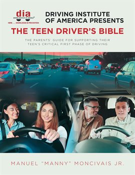 Cover image for Driving Institute of America presents The Teen Driver's Bible