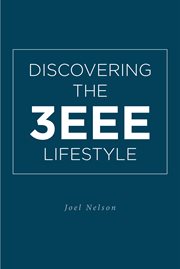 Discovering the 3eee lifestyle cover image