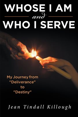Cover image for Whose I Am and Who I Serve