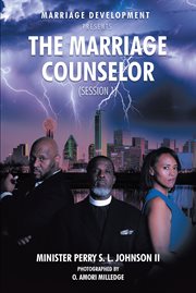 Marriage development presents. The Marriage Counselor (Session 1) cover image