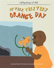 My very, very, very orange day cover image