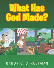 What has god made? cover image