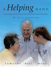 A helping hand. We Can All Do Something cover image
