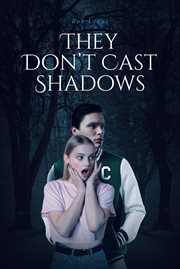 They don't cast shadows cover image