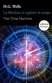 The time machine / la machine à explorer le temps cover image