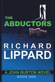 The abductors. A John Burton Novel cover image