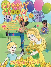 Groovy groovy land. Where Every Girl Is a Princess cover image