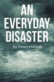 An everyday disaster cover image