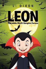 Leon. The Little Misfit Vampire Person cover image