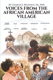 Voices from the african american village. It Takes a Village to Define a Community cover image