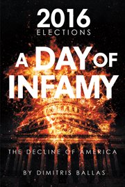 A day of infamy. The Decline of America cover image