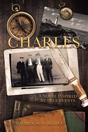 Charles. A Novel Inspired by True Events cover image