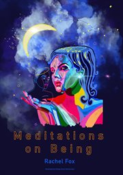 MEDITATIONS ON BEING cover image