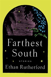 Farthest south and other stories cover image