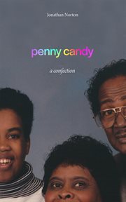 Penny candy : a confection cover image