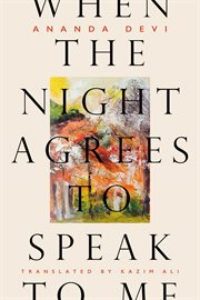 When the Night Agrees to Speak to Me cover image
