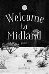 Welcome to Midland : poems cover image