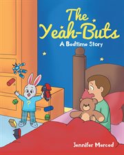 The yeah-buts. A Bedtime Story cover image