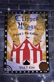 Clipped wings. Book I - The Calliope cover image