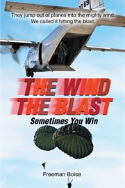 The Wind The Blast : Sometimes You Win cover image