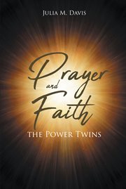 Prayer and faith the power twins cover image