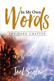 In My Own Words : The Dark Chapter cover image