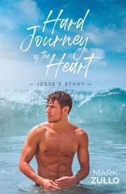 Hard journey of the heart. Jesse's Story cover image