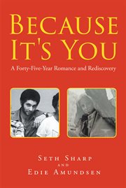 Because it's you. A Forty-Five-Year Romance and Rediscovery cover image