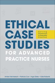 Ethical case studies for advanced practice nurses cover image