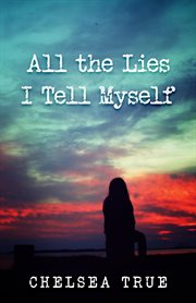 All the lies i tell myself cover image