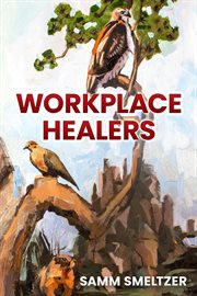 Workplace healers cover image