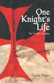 One knight's life. The Twelfth Templar cover image