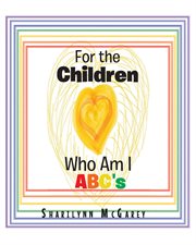 For the children. Who Am I ABC's cover image