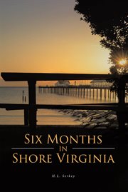 Six months in shore virginia cover image