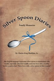 Silver spoon diaries. Family Memories cover image