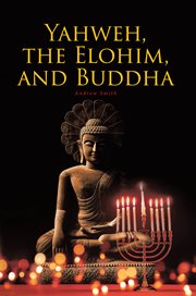 Yahweh, the elohim, and buddha cover image