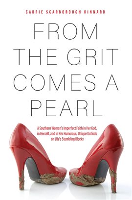 Cover image for From the Grit Comes a Pearl