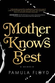 Mother knows best : a memoir cover image