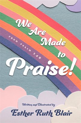 Cover image for We Are Made to Praise!