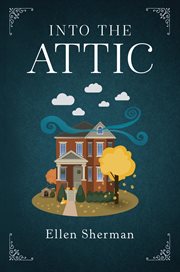 Into the attic cover image