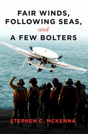 Fair winds, following winds, and a few bolters cover image