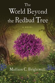 The world beyond the redbud tree cover image