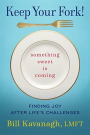 Keep your fork! something sweet is coming cover image