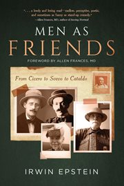 Men As Friends : from Cicero to Svevo to Cataldo cover image